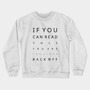 Vision test (for annoying people) (black design) Crewneck Sweatshirt